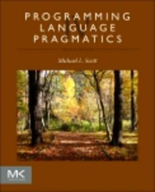 Programming Language Pragmatics  4th 2016 9780124104778 Front Cover