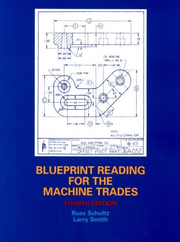 Blueprint Reading for the Machine Trades  4th 2001 9780130846778 Front Cover