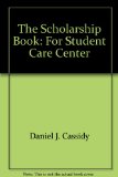 Scholarship Book : For Student Care Center N/A 9780138556778 Front Cover