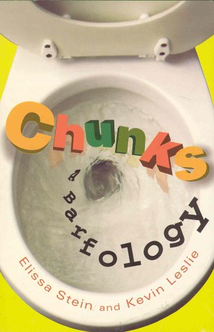 Chunks A Barfology  1997 (Revised) 9780312150778 Front Cover