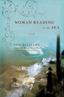 Woman Reading to the Sea Poems  2009 9780393337778 Front Cover