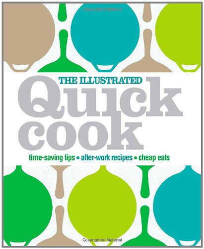 Illustrated Quick Cook   2009 9780756655778 Front Cover