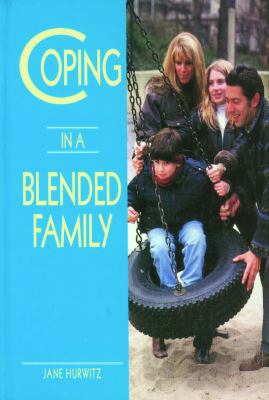 Coping in a Blended Family  1997 9780823920778 Front Cover