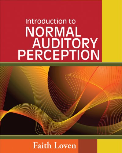 Introduction to Normal Auditory Perception   2010 9781418080778 Front Cover
