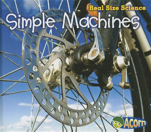 Simple Machines:   2013 9781432978778 Front Cover