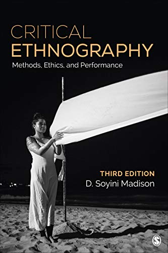 Critical Ethnography Method, Ethics, and Performance 3rd 2020 9781483356778 Front Cover