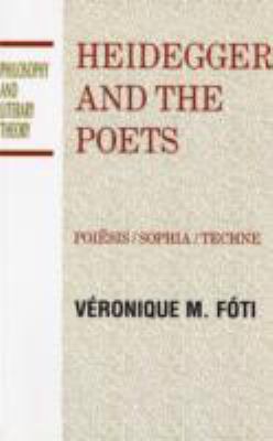 Heidegger and the Poets  N/A 9781573925778 Front Cover