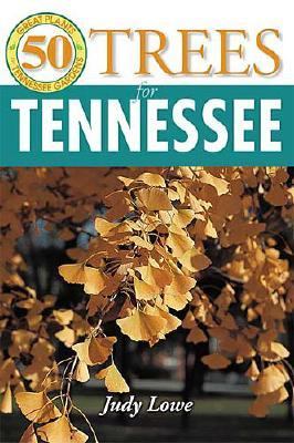 50 Great Trees for Tennessee   2004 9781591860778 Front Cover