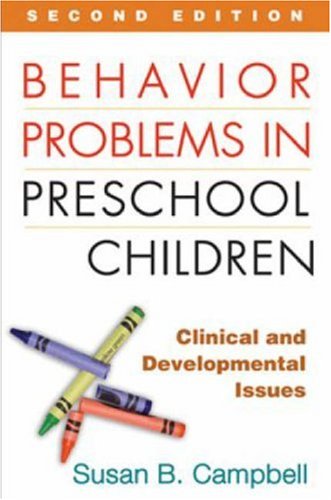 Behavior Problems in Preschool Children Clinical and Developmental Issues 2nd 2002 (Revised) 9781593853778 Front Cover
