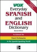Vox Everyday Spanish and English Dictionary  2nd 2005 (Revised) 9780071452779 Front Cover