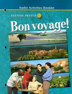 Bon Voyage! Level 1A Audio Activities Booklet  3rd 2002 9780078242779 Front Cover