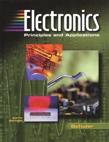 Electronics Principles and Applications 6th 2003 9780078309779 Front Cover