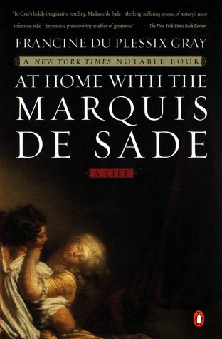 At Home with the Marquis de Sade A Life N/A 9780140286779 Front Cover