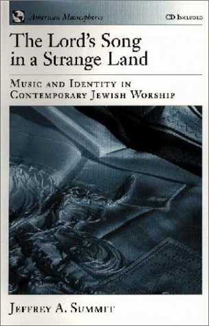 Lord's Song in a Strange Land Music and Identity in Contemporary Jewish WorshipBook and CD  2000 9780195116779 Front Cover