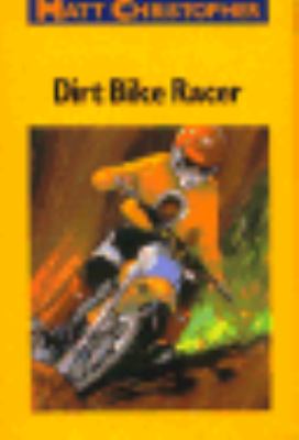 Dirt Bike Racer   1979 9780316139779 Front Cover