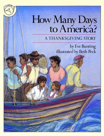 How Many Days to America? A Thanksgiving Story  1990 9780395547779 Front Cover