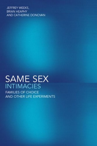 Same Sex Intimacies Families of Choice and Other Life Experiments  2001 9780415254779 Front Cover