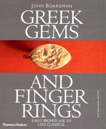 Greek Gems and Finger Rings Revised Edition Early Bronze to Late Classical 2nd 2000 (Revised) 9780500237779 Front Cover