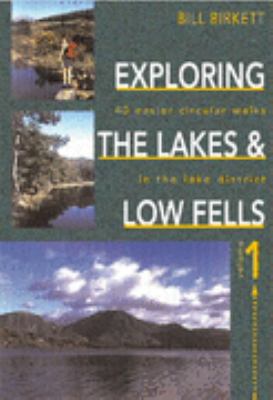 Exploring Lakes & Low Fells:   2001 9780715310779 Front Cover