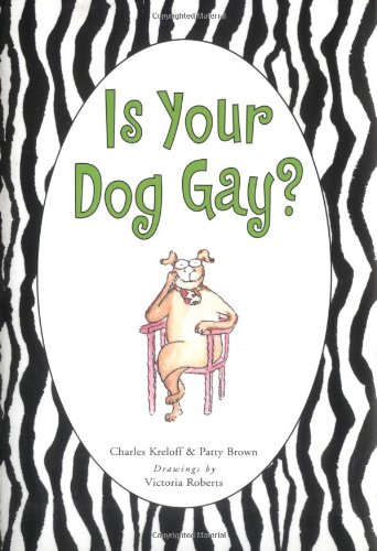 Is Your Dog Gay?   2004 9780743270779 Front Cover