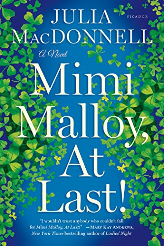 Mimi Malloy, at Last! A Novel  2014 9781250063779 Front Cover
