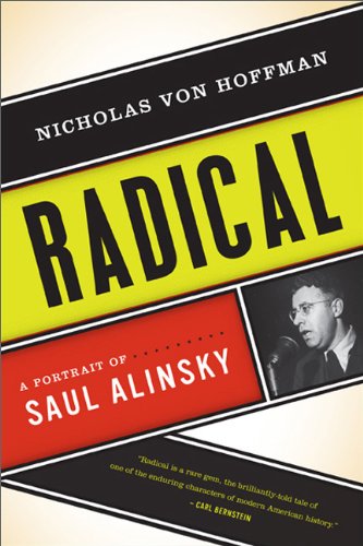 Radical A Portrait of Saul Alinsky N/A 9781568586779 Front Cover
