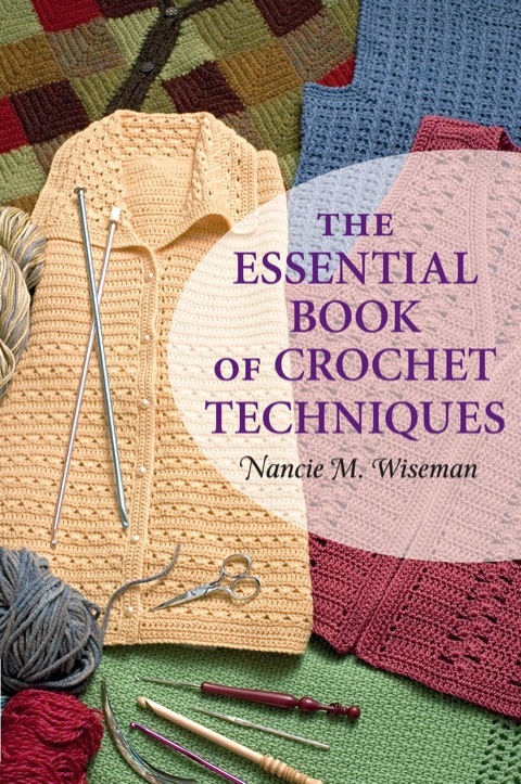 The Essential Book of Crochet Techniques N/A 9781604682779 Front Cover