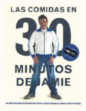 Las Comidas En 30 Minutos / Jaime's 30-Minute Meals:   2013 9788492981779 Front Cover