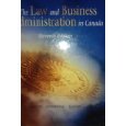 LAW+BUSINESS ADMIN.IN CANADA > 11th 2007 9780131969780 Front Cover