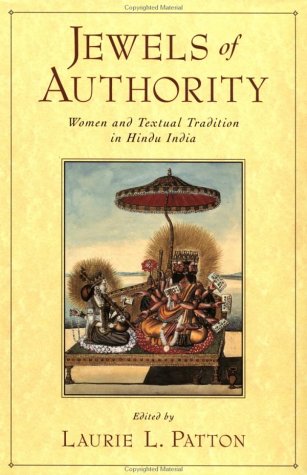 Jewels of Authority Women and Textual Tradition in Hindu India  2000 9780195134780 Front Cover