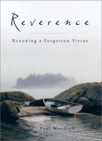 Reverence Renewing a Forgotten Virtue  2002 9780195147780 Front Cover