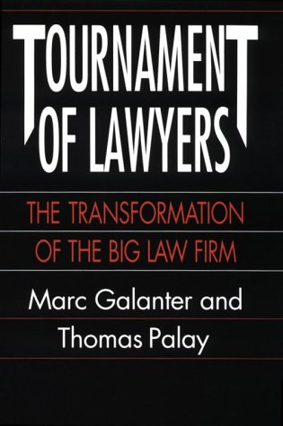 Tournament of Lawyers The Transformation of the Big Law Firm  1993 9780226278780 Front Cover