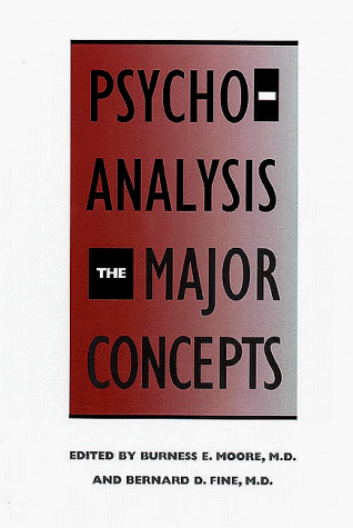 Psychoanalysis: the Major Concepts   2000 9780300080780 Front Cover