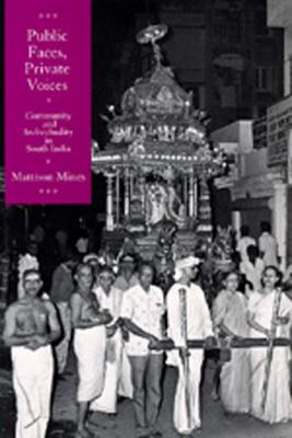 Public Faces, Private Voices Community and Individuality in South India  1994 9780520084780 Front Cover