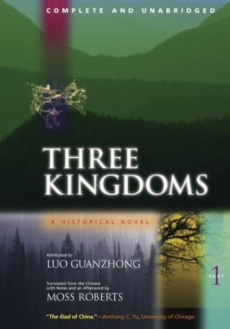 Three Kingdoms, a Historical Novel Complete and Unabridged  2004 (Unabridged) 9780520224780 Front Cover