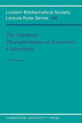 Algebraic Characterization of Geometric 4-Manifolds   1994 9780521467780 Front Cover