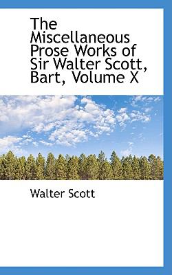 The Miscellaneous Prose Works of Sir Walter Scott, Bart:   2008 9780559426780 Front Cover