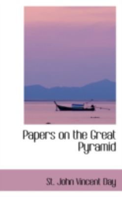 Papers on the Great Pyramid:   2008 9780559538780 Front Cover