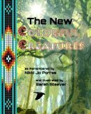 New Colorful Creatures  N/A 9780615728780 Front Cover