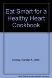 Eat Smart for a Healthy Heart Cookbook Revised  9780812048780 Front Cover