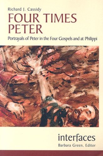 Four Times Peter Portrayals of Peter in the Four Gospels and at Philippi  2006 9780814651780 Front Cover