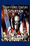 Twenty-First Century Spartan Humanity Can Be Saved N/A 9781481821780 Front Cover