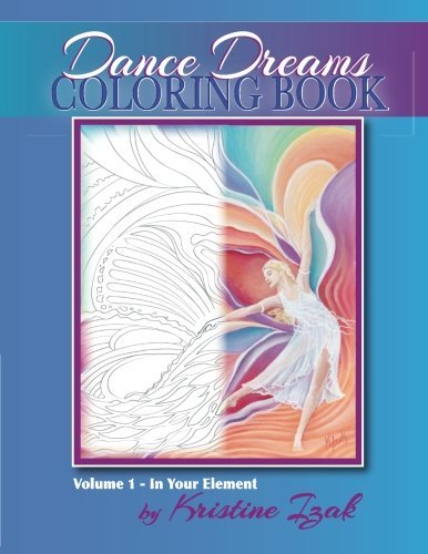 Dance Dreams Coloring Book 22 Designs to Inspire the Dancing Spirit N/A 9781523321780 Front Cover