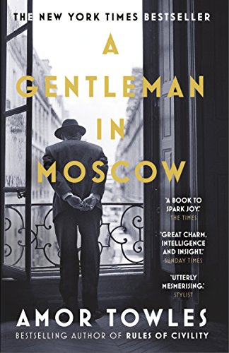 Gentleman in Moscow The Worldwide Bestseller  2017 9780099558781 Front Cover