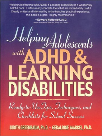 Helping Adolescents with ADHD and Learning Disabilities Ready-to-Use Tips, Tecniques, and Checklists for School Success  2001 9780130167781 Front Cover