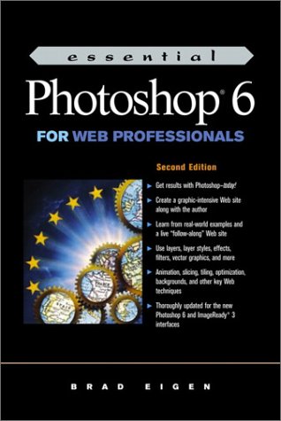 Essential Photoshop 6 for Web Professionals  2nd 2002 9780130323781 Front Cover