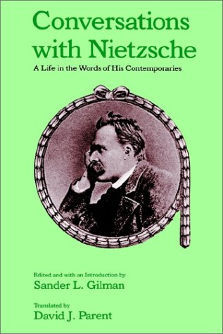 Conversations with Nietzsche A Life in the Words of His Contemporaries  1987 (Reprint) 9780195067781 Front Cover