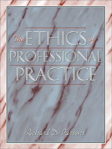 Ethics of Professional Practice   2001 9780205308781 Front Cover
