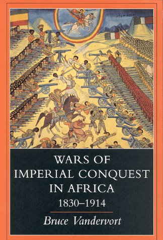 Wars of Imperial Conquest in Africa, 1830--1914   2009 9780253211781 Front Cover