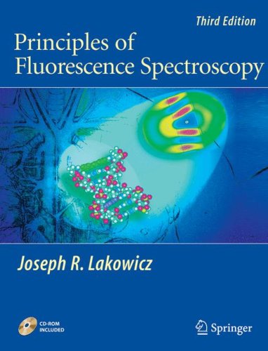 Principles of Fluorescence Spectroscopy  3rd 2006 (Revised) 9780387312781 Front Cover